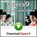 Opera 9 - Your Web, Your Choice